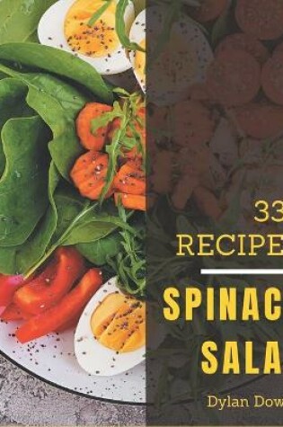 Cover of 333 Spinach Salad Recipes