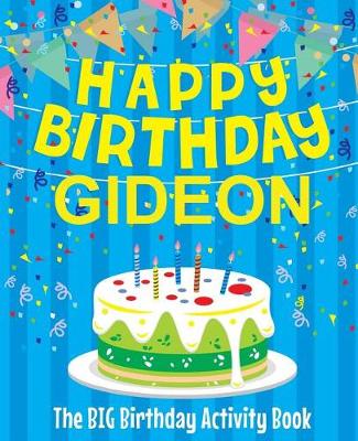 Book cover for Happy Birthday Gideon - The Big Birthday Activity Book