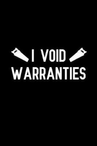 Cover of I Void Warranties