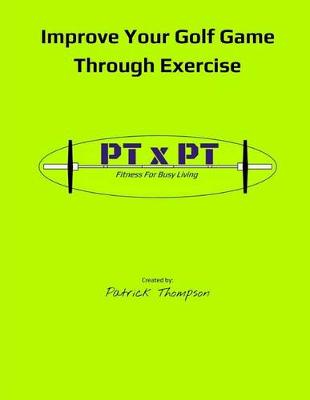 Book cover for Improve Your Golf Game Through Exercise