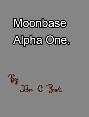Book cover for Moonbase Alpha One.
