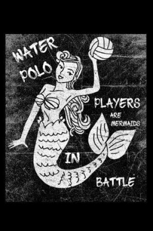 Cover of Waterpolo Players Are Mermaids in Battle