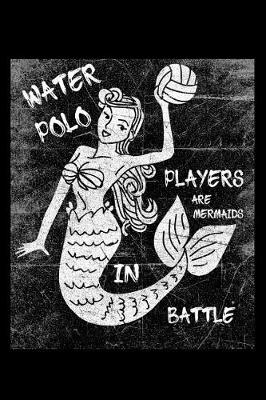 Book cover for Waterpolo Players Are Mermaids in Battle