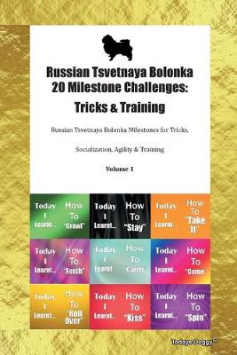 Book cover for Russian Tsvetnaya Bolonka 20 Milestone Challenges