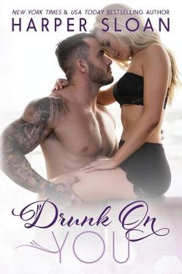 Book cover for Drunk on You