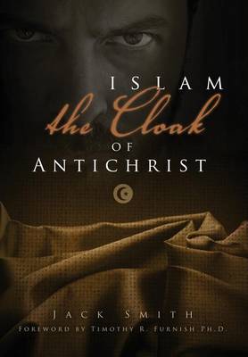 Book cover for Islam the Cloak of Anitchrist