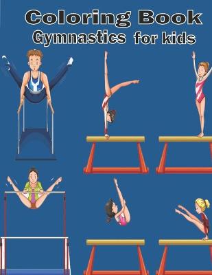 Book cover for Gymnastics Coloring Book For kids