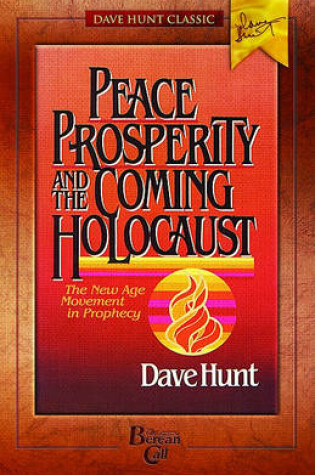 Cover of Peace, Prosperity, and the Coming Holocaust