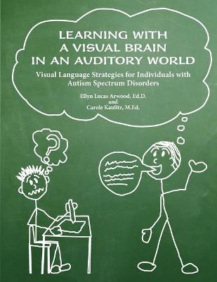 Book cover for Learning with a Visual Brain in an Auditory World