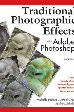 Cover of Traditional Photographic Effects With Adobe Photoshop 2ed