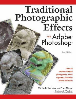 Book cover for Traditional Photographic Effects With Adobe Photoshop 2ed