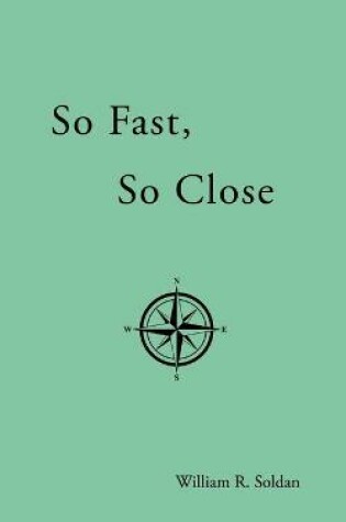 Cover of So Fast, So Close