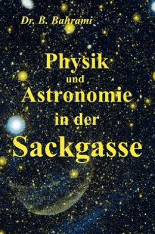 Cover of Physik und Astronomie in der Sackgasse