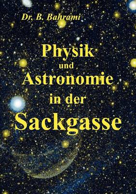 Book cover for Physik und Astronomie in der Sackgasse