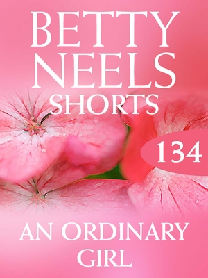 Book cover for An Ordinary Girl (Betty Neels Collection novella)