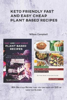 Book cover for Keto Friendly Fast and Easy Cheap Plant Based Recipes