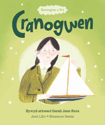 Book cover for Enwogion o Fri: Cranogwen - Bywyd Arloesol Sarah Jane Rees