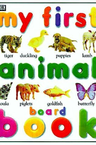 Cover of My Little Animals Board Book