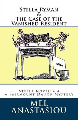 Book cover for Stella Ryman & the Case of the Vanished Resident