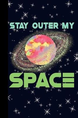 Book cover for Stay Outer My Space