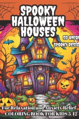 Cover of Spooky Halloween Houses Coloring Book for Kids