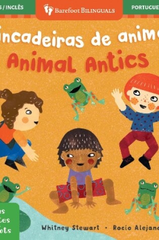 Cover of Mindful Tots: Animal Antics (Bilingual Portuguese & English)