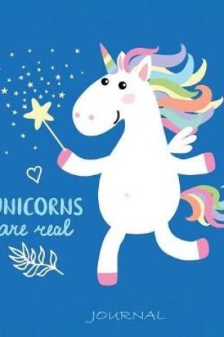 Cover of Unicorn Journal, Unicorns Are Real