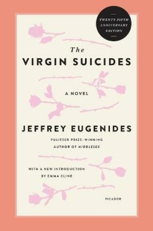 Cover of The Virgin Suicides (Twenty-Fifth Anniversary Edition)