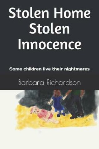 Cover of Stolen Home Stolen Innocence