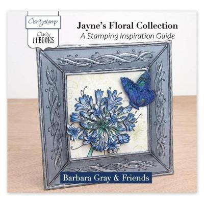 Cover of Jayne's Floral Collection - A Stamping Inspiration Guide
