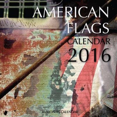 Book cover for American Flags Calendar 2016