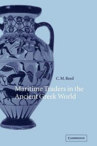 Cover of Maritime Traders in the Ancient Greek World