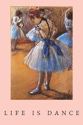 Book cover for Life is Dance