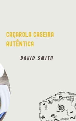 Book cover for Caçarola Caseira Autêntica