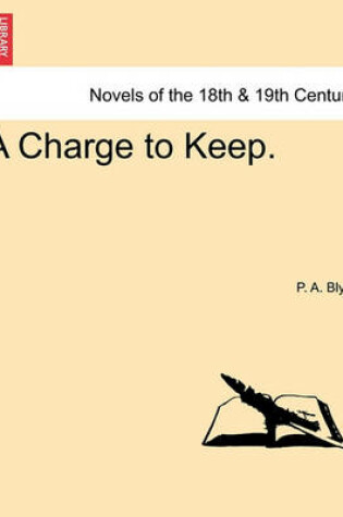 Cover of A Charge to Keep.