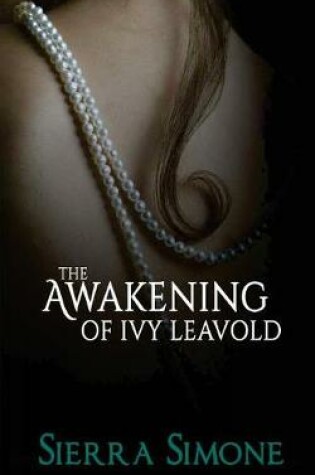 Cover of The Awakening of Ivy Leavold