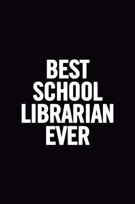 Book cover for Best School Librarian Ever