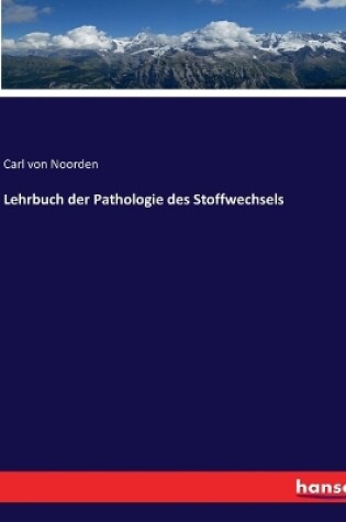 Cover of Lehrbuch der Pathologie des Stoffwechsels