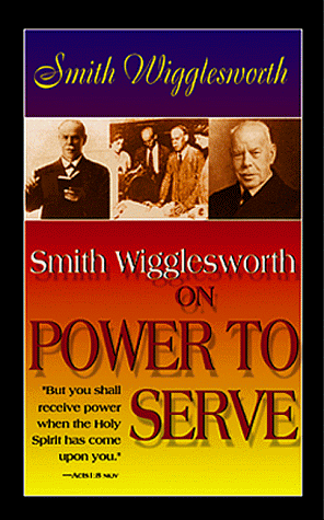 Book cover for Smith Wigglesworth on Power to Serve
