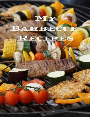 Book cover for My Barbecue Recipes
