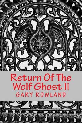 Book cover for Return Of The Wolf Ghost II