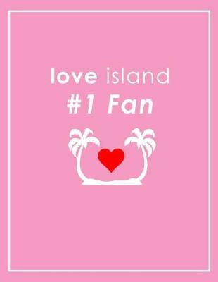 Book cover for Love Island #1 Fan Notebook