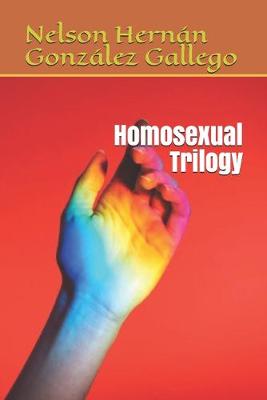 Book cover for Homosexual Trilogy