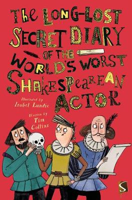 Cover of The Long-Lost Secret Diary of the World's Worst Shakespearean Actor
