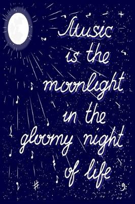 Book cover for Music Is The Moonlight in The Gloomy night of Life