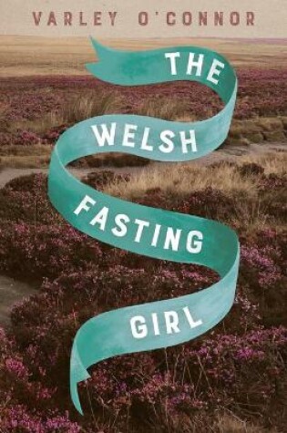 Cover of The Welsh Fasting Girl