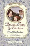 Book cover for Betsy and Tacy Go Downtown