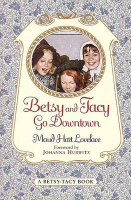 Book cover for Betsy and Tacy Go Downtown