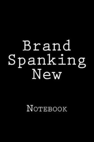 Cover of Brand Spanking New