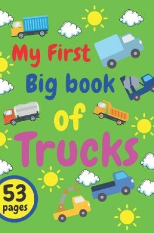 Cover of My First Big Book of Trucks